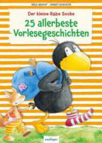 Der kleine Rabe Socke: 25 allerbeste Vorlesegeschichten (Der kleine Rabe Socke) （5. Aufl. 2021. 208 S. 279.00 mm）