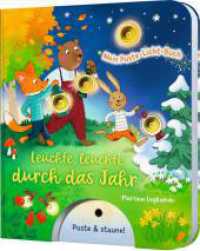 Mein Puste-Licht-Buch: Leuchte, leuchte durch das Jahr : Jahreszeiten-Pappebuch mit Puste-Licht und LED-Lämpchen (Mein Puste-Licht-Buch 7) （2. Aufl. 2022. 10 S. 220.00 mm）
