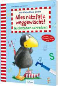 Der kleine Rabe Socke: Alles ratzfatz weggewischt! : Buchstaben schreiben | Erstes Lernen spielend leicht (Der kleine Rabe Socke) （2. Aufl. 2022. 24 S. 280.00 mm）