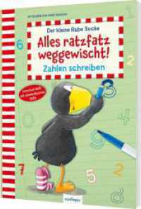 Der kleine Rabe Socke: Alles ratzfatz weggewischt! : Zahlen schreiben | Erstes Lernen spielend leicht (Der kleine Rabe Socke) （2. Aufl. 2022. 24 S. 280.00 mm）