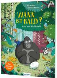 Rille: Wann ist bald? : Rille und die Geduld | So macht Warten Spaß!. Mit vielen interaktiven Ideen (Rille) （6. Aufl. 2022. 34 S. 300.00 mm）
