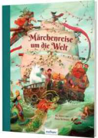 Märchenreise um die Welt : Kindgerecht nacherzählte Märchen aus allen Kontinenten （4. Aufl. 2022. 160 S. 286.00 mm）