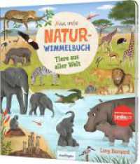 Mein erstes Natur-Wimmelbuch: Tiere aus aller Welt : Mit Suchaufgaben & kurzer Geschichte. Nachhaltig produziert mit Druckfarben auf Pflanzenölbasis (Mein erstes Natur-Wimmelbuch) （3. Aufl. 2022. 16 S. 245.00 mm）
