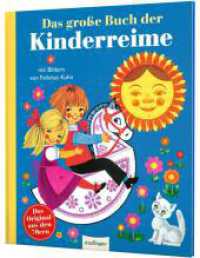 Kinderbücher aus den 1970er-Jahren: Das große Buch der Kinderreime : DAS Retro-Geschenk (Kinderbücher aus den 1970er-Jahren) （2. Aufl. 2022. 80 S. 254.00 mm）