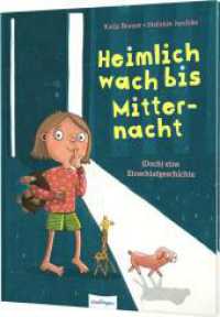 Heimlich wach bis Mitternacht : (Doch) eine Einschlafgeschichte | Humorvolles Geschenk （Auflage. 2024. 32 S. 300.00 mm）