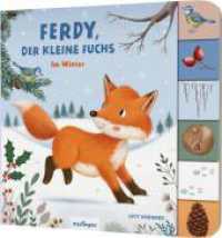 Mein erstes Jahreszeitenbuch: Ferdy, der kleine Fuchs : Im Winter | Pappebuch mit Griff-Register (Mein erstes Jahreszeitenbuch) （2. Aufl. 2023. 14 S. 210.00 x 220.00 mm）