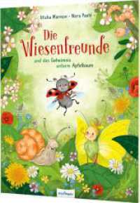 Die Wiesenfreunde und das Geheimnis unterm Apfelbaum : Süßes Bilderbuch ab 3 Jahren （4. Aufl. 2023. 32 S. 300.00 mm）