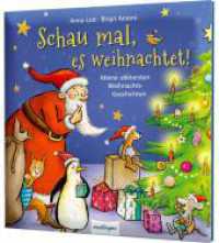 Schau mal, es weihnachtet! : Meine allerersten Weihnachtsgeschichten  | Adventskalenderbuch mit 24 Geschichten zum Vorlesen, ab 2 （Auflage. 2022. 64 S. 226.00 mm）