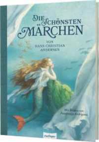 Die schönsten Märchen von Hans Christian Andersen : Märchenbuch für Kinder ab 4 （3. Aufl. 2023. 240 S. 286.00 mm）