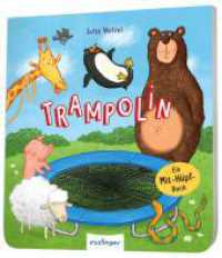 Trampolin : Ein Mit-Hüpf-Buch | Springe, hüpfe, reime mit Bär & Pinguin! （2. Aufl. 2023. 22 S. 170.00 x 190.00 mm）