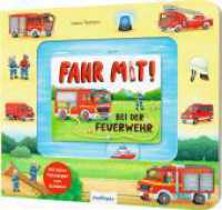 Meine Schiebebahn-Pappe: Fahr mit bei der Feuerwehr : Pappebuch mit Fahrzeugen zum Schieben (Meine Schiebebahn-Pappe) （2. Aufl. 2023. 10 S. 210.00 x 250.00 mm）