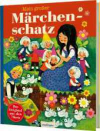 Kinderbücher aus den 1970er-Jahren: Mein großer Märchenschatz : Märchen der Brüder Grimm (Kinderbücher aus den 1970er-Jahren) （3. Aufl. 2023. 264 S. 254.00 mm）