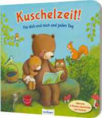 Kuschelzeit!: Für dich und mich und jeden Tag : Erste Vorlesegeschichten (Kuschelzeit!) （1. Auflage. 2023. 30 S. 251.00 mm）