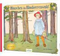 Hänschen im Blaubeerenwald : Originalfassung mit gereimter Geschichte ab 4 （Auflage. 2024. 32 S. 237.00 x 296.00 mm）