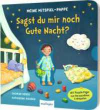 Meine Mitspiel-Pappe: Sagst du mir noch Gute Nacht? : Mitmachbuch mit Spielfigur (Meine Mitspiel-Pappe) （Auflage. 2024. 18 S. 200.00 mm）