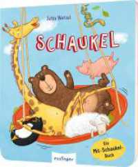 Schaukel : Ein Mit-Schaukel-Buch | Schaukle, schwinge, reime mit Bär & Pinguin! （Auflage. 2024. 22 S. 170.00 x 190.00 mm）
