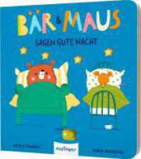 Bär & Maus sagen gute Nacht : Mitmachbuch mit Schiebe-Elementen （Auflage. 2024. 14 S. 170.00 mm）