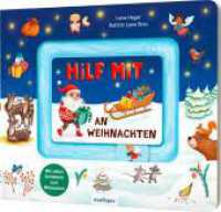 Meine Schiebebahn-Pappe: Hilf mit an Weihnachten : Pappebuch mit Schiebe-Elementen (Meine Schiebebahn-Pappe) （Auflage. 2024. 10 S. 210.00 x 250.00 mm）