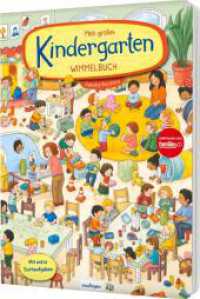 Mein großes Kindergarten-Wimmelbuch : Geschenk und Unterstützung für Kindergarteneinstieg （Auflage. 2025. 16 S. 320.00 mm）