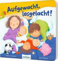 Aufgewacht, losgelacht! : Ein Pappebuch über Frühaufsteher, Morgenmuffel und Familien-Kuschelzeit （Auflage. 2025. 14 S. 170.00 x 190.00 mm）