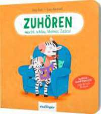 Zuhören macht schlau, kleines Zebra! : Soziale Kompetenzen spielerisch fördern （Auflage. 2024. 18 S. 165.00 mm）