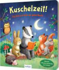 Kuschelzeit!: Für dich und mich zur guten Nacht : Vorlesegeschichten für Kinder ab 2 (Kuschelzeit!) （2. Aufl. 2024. 30 S. 251.00 mm）