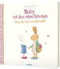Ruby mit den roten Schuhen : Eine Liebeserklärung für alle Omas (Ruby mit den roten Schuhen 2) （Auflage. 2024. 40 S. 231.00 mm）