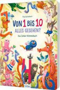 Von 1 bis 10 - alles gesehen? : Das Zahlen-Wimmelbuch | Such- und Entdeckerbuch ab 3 （Auflage. 2025. 26 S. 326.00 mm）
