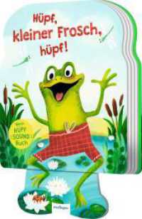 Mein Hüpf-Sound-Buch: Hüpf, kleiner Frosch, hüpf! : Wow-Effekt: Dieses Pappebuch hüpft und quakt. Tönendes Buch (Mein Hüpf-Sound-Buch) （Auflage. 2025. 12 S. 171.00 mm）