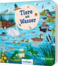 Mein erstes Natur-Wimmelbuch: Tiere am Wasser - Mini-Ausgabe : mit Bild-Wort-Leiste (Mein erstes Natur-Wimmelbuch) （Auflage. 2025. 16 S. 115.00 mm）