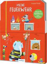 Buch & Spielhaus zum Aufstellen: Meine Feuerwehr : Buch zum Aufstellen, Entdecken und Spielen (Buch & Spielhaus zum Aufstellen) （Auflage. 2025. 8 S. 270.00 mm）