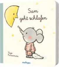 Sam geht schlafen : Ein emotionales Pappebuch über die Bindung zwischen Eltern und Kind （1. Auflage. 2025. 18 S. 165.00 mm）