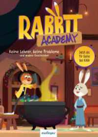 Die H&auml;schenschule: Rabbit Academy - Band 1 : Keine Lehrer, keine Probleme und andere Geschichten | Das Vorlesebuch zur TV-Serie f&uuml;r Kinder ab 5 Jahren (Die H&auml;schenschule) （1. Auflage. 2026. 80 S. 246.00 mm）