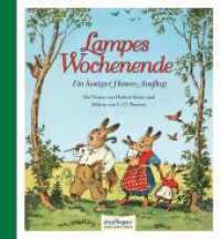 Lampes Wochenende - Ein lustiger Hasen-Ausflug （Auflage. 2016. 32 S. m. zahlr. bunten Bild. 208.00 mm）