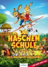 Die Häschenschule - Jagd nach dem goldenen Ei : Das Buch zum Film (Die Häschenschule) （3. Aufl. 2017. 128 S. mit Spotlack auf dem Cover. 245.00 mm）