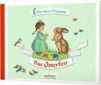 Die kleine Prinzessin - Das Osterfest （2. Aufl. 32 S. m. zahlr. bunten Bild. 160.00 x 212.00 mm）