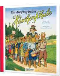 Die Häschenschule: Ein Ausflug in der Häschenschule : Nostalgie-Klassiker (Die Häschenschule) （Auflage. 2023. 40 S. 208.00 mm）