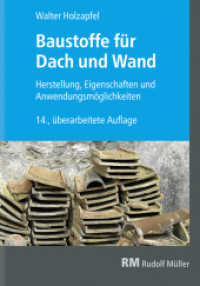 Baustoffe für Dach und Wand : 14. Auflage （14. Aufl. 2018. 380 S. 24 cm）