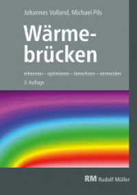 Wärmebrücken : erkennen - optimieren - berechnen - vermeiden （3. Aufl. 2023. 336 S. 398 Abbildungen und 117 Karten/Tabellen. 24 cm）