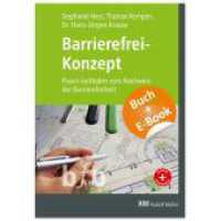 Barrierefrei-Konzept - mit E-Book (PDF), m. 1 Buch, m. 1 Beilage : Praxis-Leitfaden zum Nachweis der Barrierefreiheit. mit E-Book (PDF) （2019. 192 S. 74 farbige Abbildungen und 29 Karten/Tabellen. 29.6 cm）