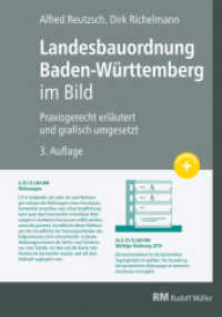 Landesbauordnung Baden-Württemberg im Bild : Praxisgerecht erläutert und grafisch umgesetzt （3. Aufl. 2021. 168 S. 263 Abbildungen und 7 Karten/Tabellen. 29.6 cm）