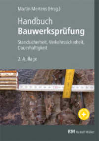 Handbuch Bauwerksprüfung : Zustandsprüfung im Bestand: Standsicherheit, Verkehrssicherheit, Dauerhaftigkeit （2. Aufl. 2023. 500 S. 600 Abbildungen und 75 Karten/Tabellen. 29.6 cm）