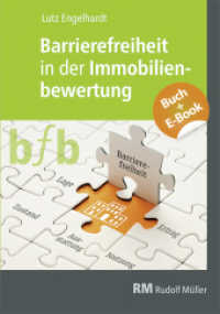 Barrierefreiheit in der Immobilienbewertung - mit E-Book (Bundle), m. 1 Buch, m. 1 Beilage （2022. 233 S. 109 Abbildungen und 21 Karten/Tabellen. 24 cm）