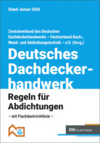 Deutsches Dachdeckerhandwerk - Regeln f&uuml;r Abdichtungen, 10. Aufl. （10. Aufl. 2026. mit zahlreichen Abbildungen und Tabellen. 24 cm）