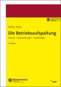 Die Betriebsaufspaltung : Formen, Voraussetzungen, Rechtsfolgen. （9. Aufl. 2022. LVII, 516 S. 210 mm）