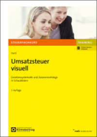 Umsatzsteuer visuell : Gesetzessystematik und Zusammenh&auml;nge in Schaubildern. (Steuerfachkurs) （7. Aufl. 2026. 297 mm）