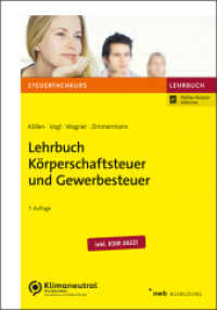 Lehrbuch Körperschaftsteuer und Gewerbesteuer (Steuerfachkurs) （7. Aufl. 2022. XX, 769 S. 240 mm）