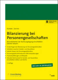 Bilanzierung bei Personengesellschaften : Besonderheiten der Rechnungslegung einschließlich latenter Steuern. （3. Aufl. 2023. XXXIII, 454 S. 240 mm）