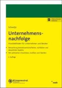 Unternehmensnachfolge : Praxisleitfaden für Unternehmer und Berater. (Betriebswirtschaftliche Beratung kompakt)