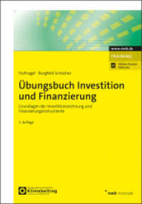 Übungsbuch Investition und Finanzierung : Grundlagen der Investitionsrechnung und Finanzierungsinstrumente (NWB Studium Betriebswirtschaft) （3. Aufl. 2025. 240 S. 240 mm）